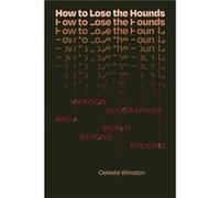 How to Lose the Hounds by Celeste Winston Celeste Winston (Auteur)
