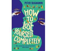 How to Lose Yourself Completely