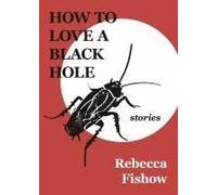 How To Love A Black Hole