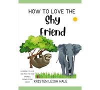 How To Love The Shy Friend: Learning To Love And Pray For Your Enemies, Exemplifying Christ