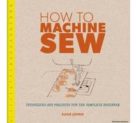 How To Machine Sew