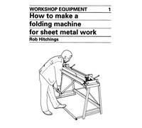 How To Make A Folding Machine For Sheet Metal Work