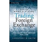 How to Make a Living Trading Foreign Exchange by Courtney Smith Hardcover Book Courtney Smith (Auteur)