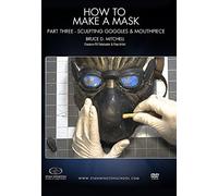 How to Make a Mask - Part Three: Sculpting Goggles & Mouthpiece