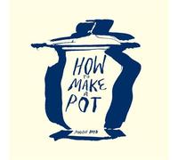 How To Make a Pot - Maggie Boyd - Sacred Bones Books - ebook (ePub) - Livre