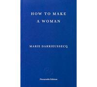 How to Make a Woman