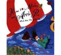 How to Make an Apple Pie and See the World Marjorie Priceman (Auteur)