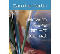 How to make an Art Journal