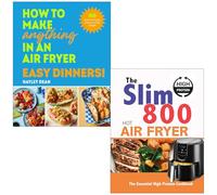 How to Make Anything in an Air Fryer Easy Dinners By Hayley Dean & The Slim 800 Hot Air Fryer The Essential High Protein Cookbook By Iota 2 Books Collection Set