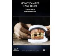 How to Make Fake Teeth: Learn to make fake teeth for prosthetic makeup characters, from sculpting to finishing