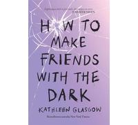 How To Make Friends With the Dark