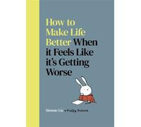 How to Make Life Better When it Feels Like it’s Getting Worse Sequel to the beloved graphic novel Fluffy - Simone Lia - Vintage digital - ebook (ePub illustré) - Livre