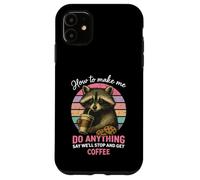 How to Make Me Do Anything Funny Sarcastic Raton Laveur Coque pour iPhone 11