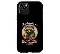 How to Make Me Do Anything Funny Sarcastic Raton Laveur Coque pour iPhone 11 Pro