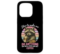 How to Make Me Do Anything Funny Sarcastic Raton Laveur Coque pour iPhone 15 Pro