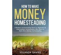 How To Make Money Homesteading