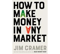 How to Make Money in Any Market - James J. Cramer - Simon & Schuster - ebook (ePub) - Livre