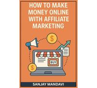 How to Make Money Online with Affiliate Marketing