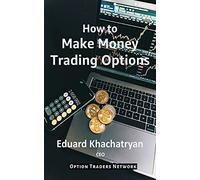 How To Make Money Trading Options
