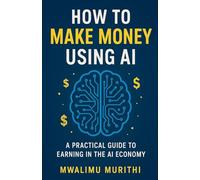 How To Make Money Using AI