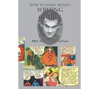 How To Make Money Writing For Comics Magazines