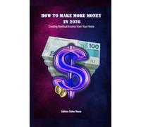 How To Make More Money In 2026: Creating Residual Income From Your Home