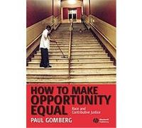 How to Make Opportunity Equal Paul Gomberg (Auteur)