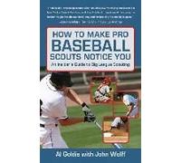 How To Make Pro Baseball Scouts Notice You
