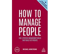 How to Manage People: Fast, Effective Management Skills that Really Get Results