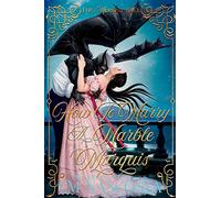 How To Marry A Marble Marquis: A Regency Monster Romance