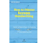 How to Master Korean Handwriting: Read Korean Poems & Practice 14 Handwriting Fonts, Vocabulary, Hangul Writing Learning Book in Korean Language
