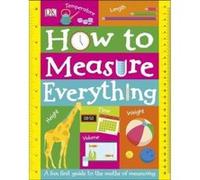 How to Measure Everything: A Fun First Guide to the Maths of Measuring (Dk) - [Version Originale] Inconnu (Auteur)