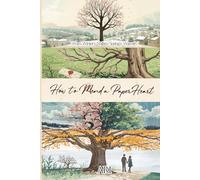 How To Mend a Paper Heart