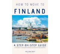 How to Move to Finland: A Step-by-Step Guide