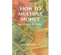 How to Multiply Money: Legitimate Routes