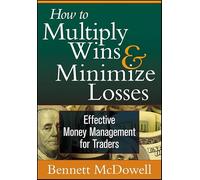 How to Multiply Wins and Minimize Losses: Effective Money Management for Traders