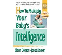 How to Multiply Your Baby's Intelligence