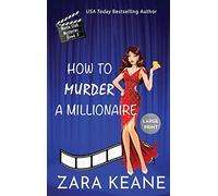 How To Murder A Millionaire (Movie Club Mysteries, Book 3)