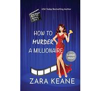 How To Murder A Millionaire (Movie Club Mysteries, Book 3)