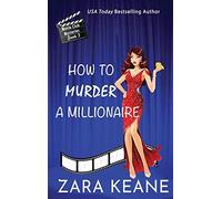 How To Murder A Millionaire (Movie Club Mysteries, Book 3)