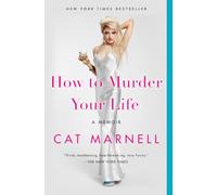How to Murder Your Life: A Memoir – Simon & Schuster