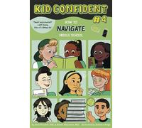 How to Navigate Middle School Kid Confident Book 4 - Anna Pozzatti - Magination Press - American Psychological Association - ebook (ePub) - Livre