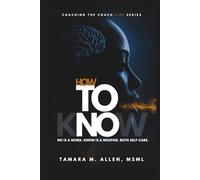 How to “NO.”: No Is a Word. Know Is a Weapon. Both Self-Preservation.