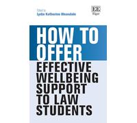 How to Offer Effective Wellbeing Support to Law Students