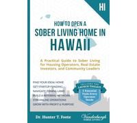 How to Open a Sober Living Home in Hawaii: A Practical Guide to Sober Living for Housing Operators, Real Estate Investors, and Community Leaders