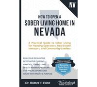 How to Open a Sober Living Home in Nevada: A Practical Guide to Sober Living for Housing Operators, Real Estate Investors, and Community Leaders