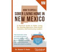 How to Open a Sober Living Home in New Mexico: A Practical Guide to Sober Living for Housing Operators, Real Estate Investors, and Community Leaders