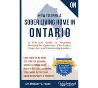 How to Open a Sober Living Home in Ontario: A Practical Guide to Recovery Housing for Operators, Real Estate Investors, and Community Leaders