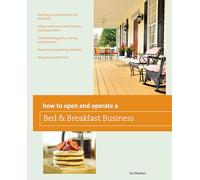 How To Open And Operate A Bed & Breakfast