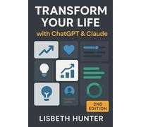 How To Optimize Your Life With ChatGPT: Harness the Power of AI for Personal Growth and Professional Excellence